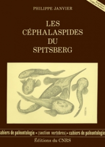 Les Céphalaspides du Spitsberg (Anatomie – Phylogénie et Systématique des ostéostracés siluro-dévoniens. Révision des ostéostracés de la Formation de Wood Bay – Dévonien inférieur du Spitsberg)
